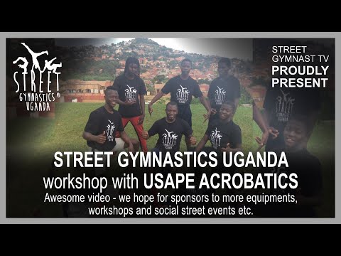 Street Gymnastics Uganda show and workshop with the USAPE children and the Acrobatics