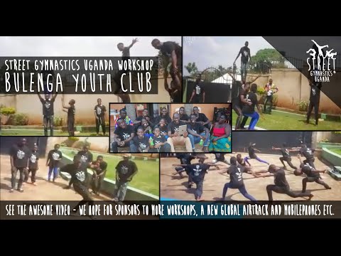 Street Gymnastics Uganda Workshops with Bulenga Youth Club - Tumbling - Dance - Acrobatics - Warm up