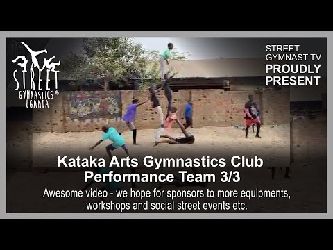 Kataka Arts Gymnastics Club Performance Team 3/3 visited by Esben Tour Uganda